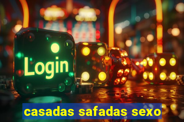 casadas safadas sexo